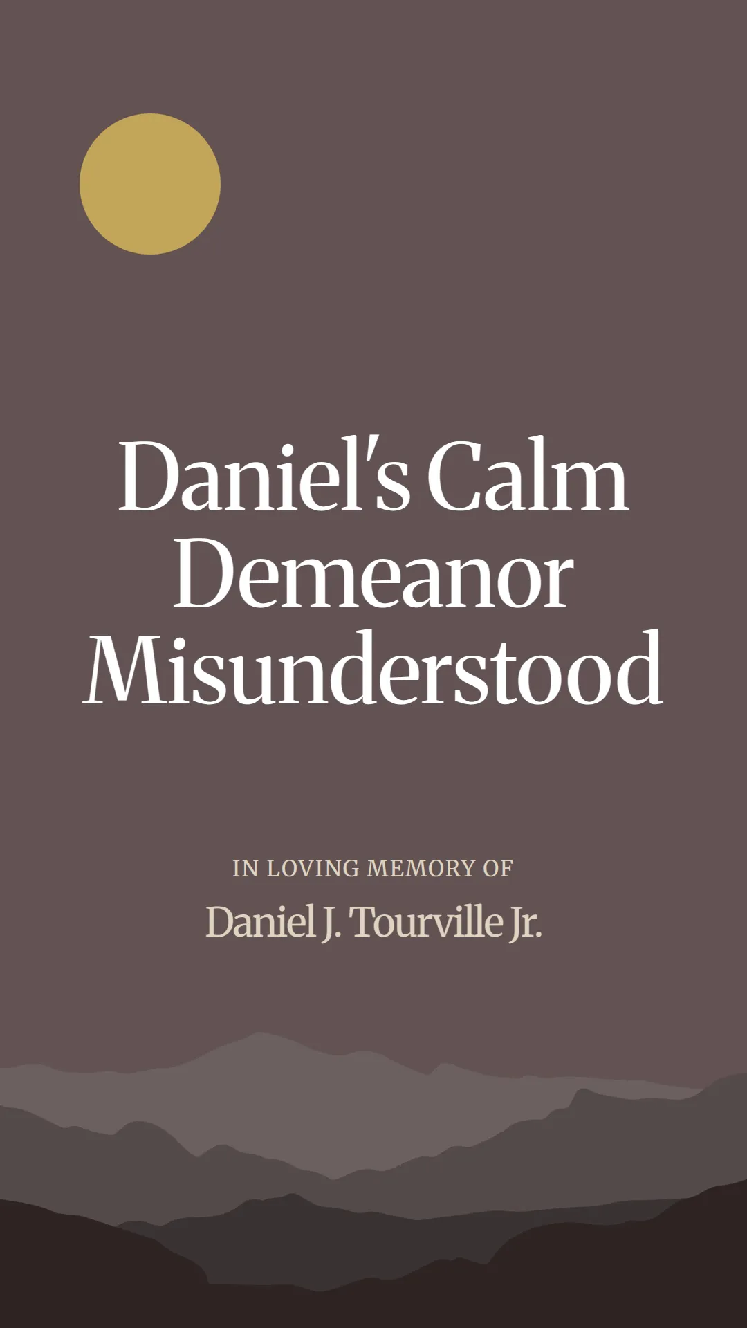 Daniel's Calm Demeanor Misunderstood