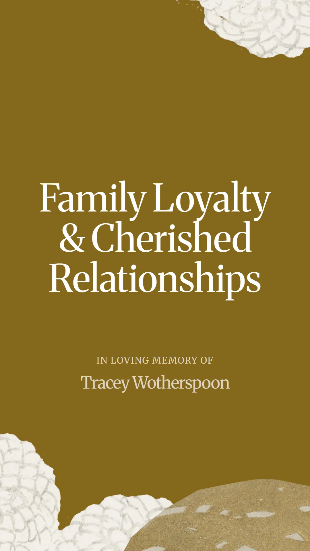 Family Loyalty and Cherished Relationships