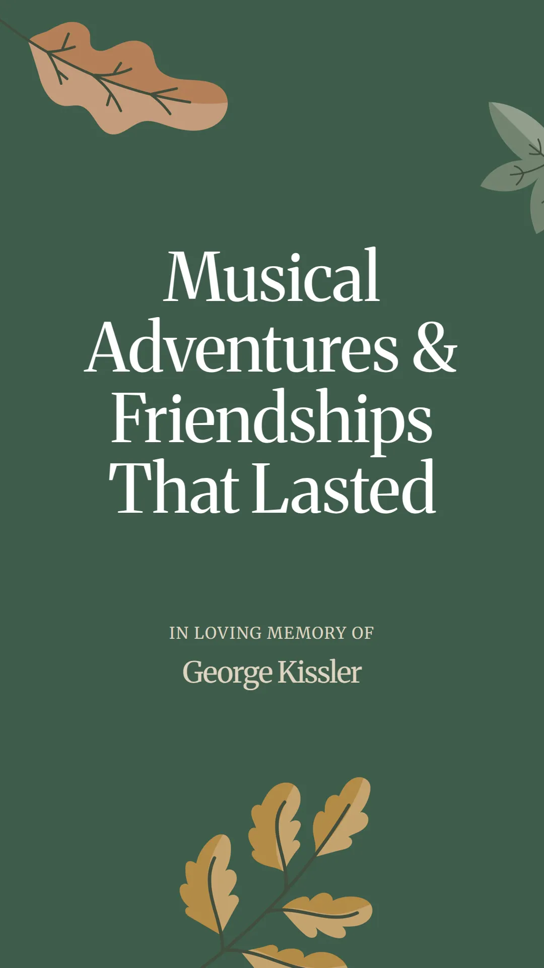 Musical Adventures and Friendships That Lasted