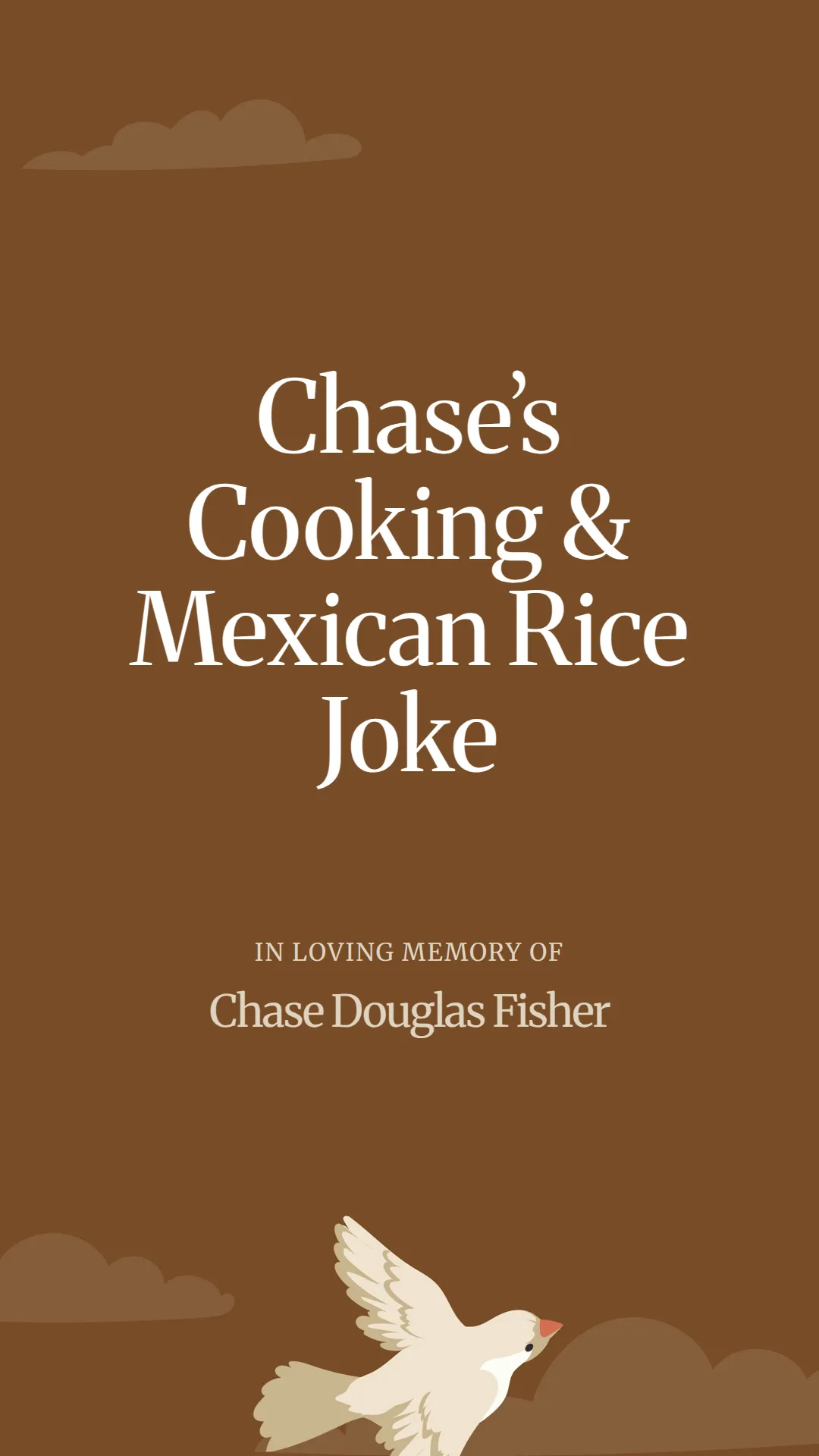 Chase’s Cooking and Mexican Rice Joke