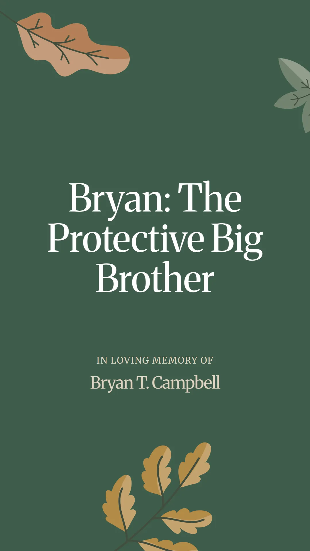 Bryan: The Protective Big Brother