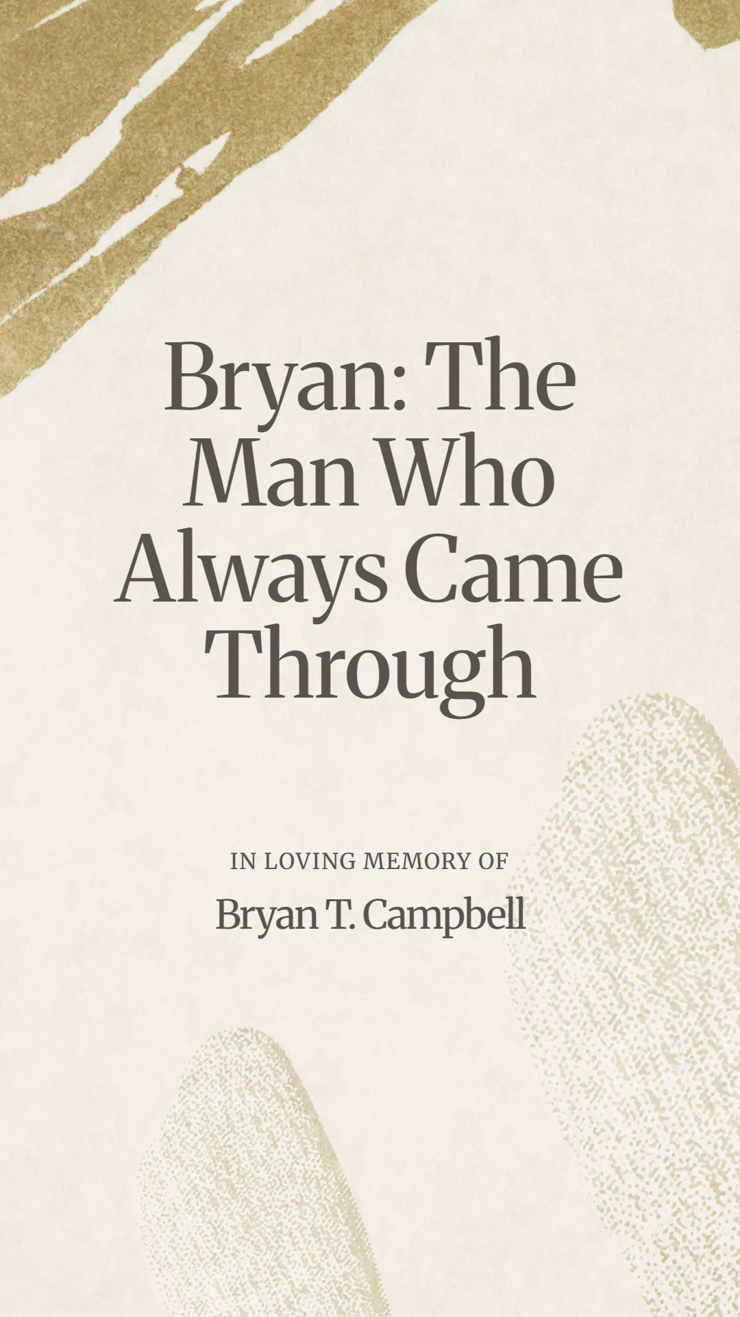Bryan: The Man Who Always Came Through