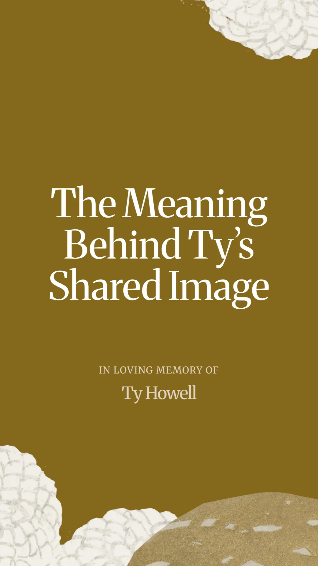 The Meaning Behind Ty’s Shared Image
