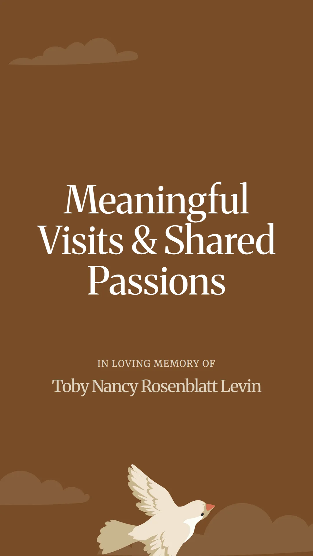 Meaningful Visits and Shared Passions