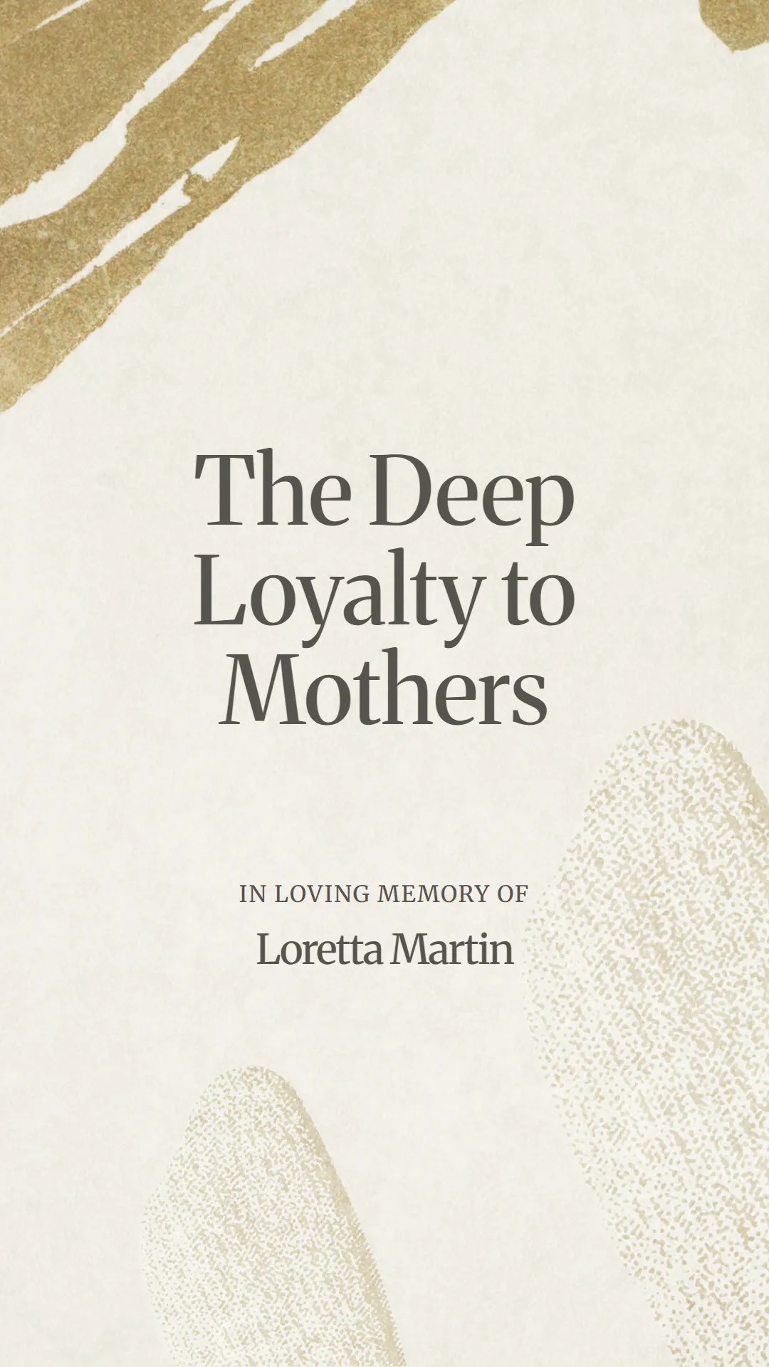 The Deep Loyalty to Mothers