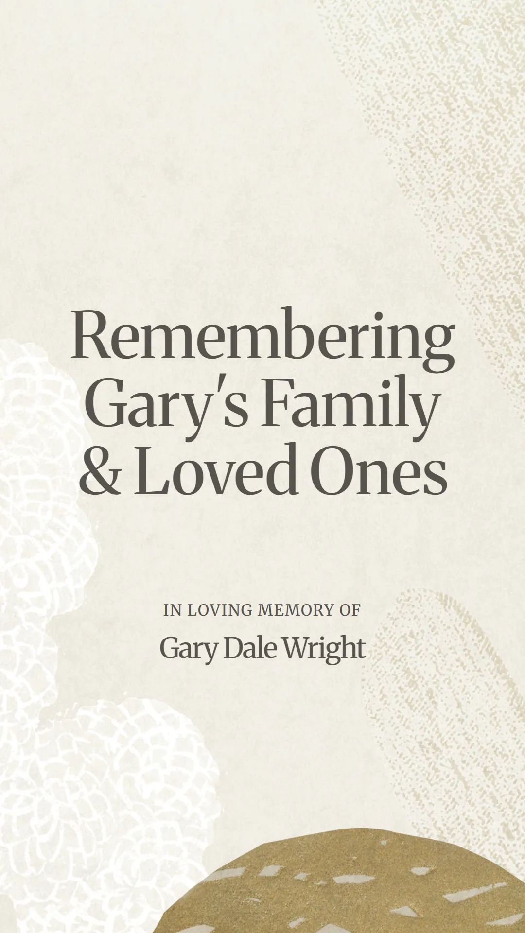 Remembering Gary's Family and Loved Ones