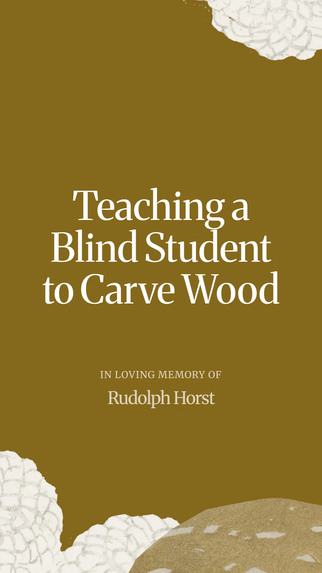 Teaching a Blind Student to Carve Wood