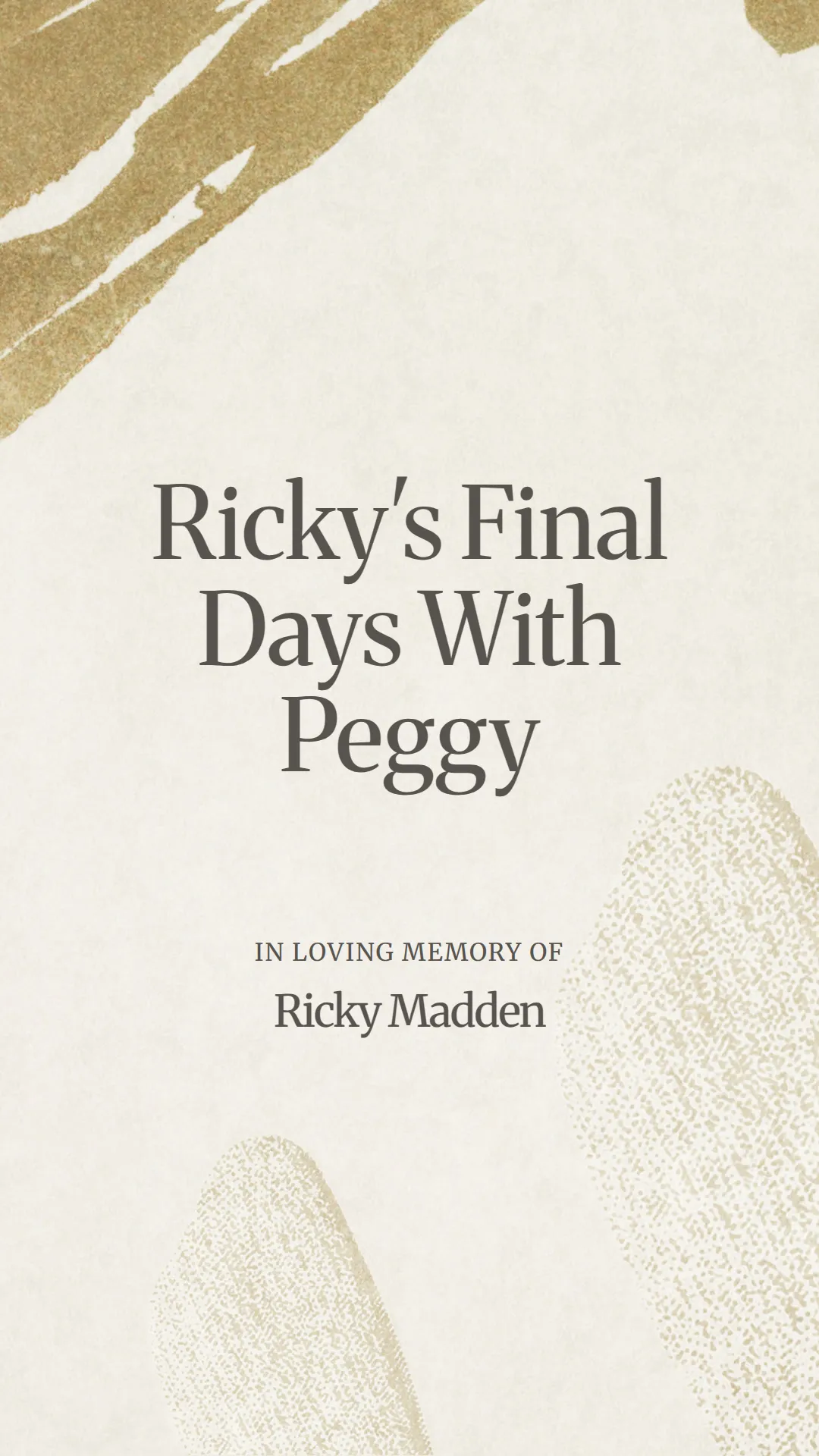 Ricky's Final Days With Peggy