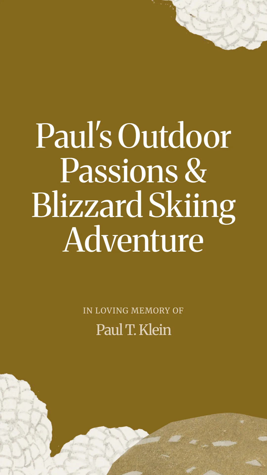 Paul's Outdoor Passions and Blizzard Skiing Adventure