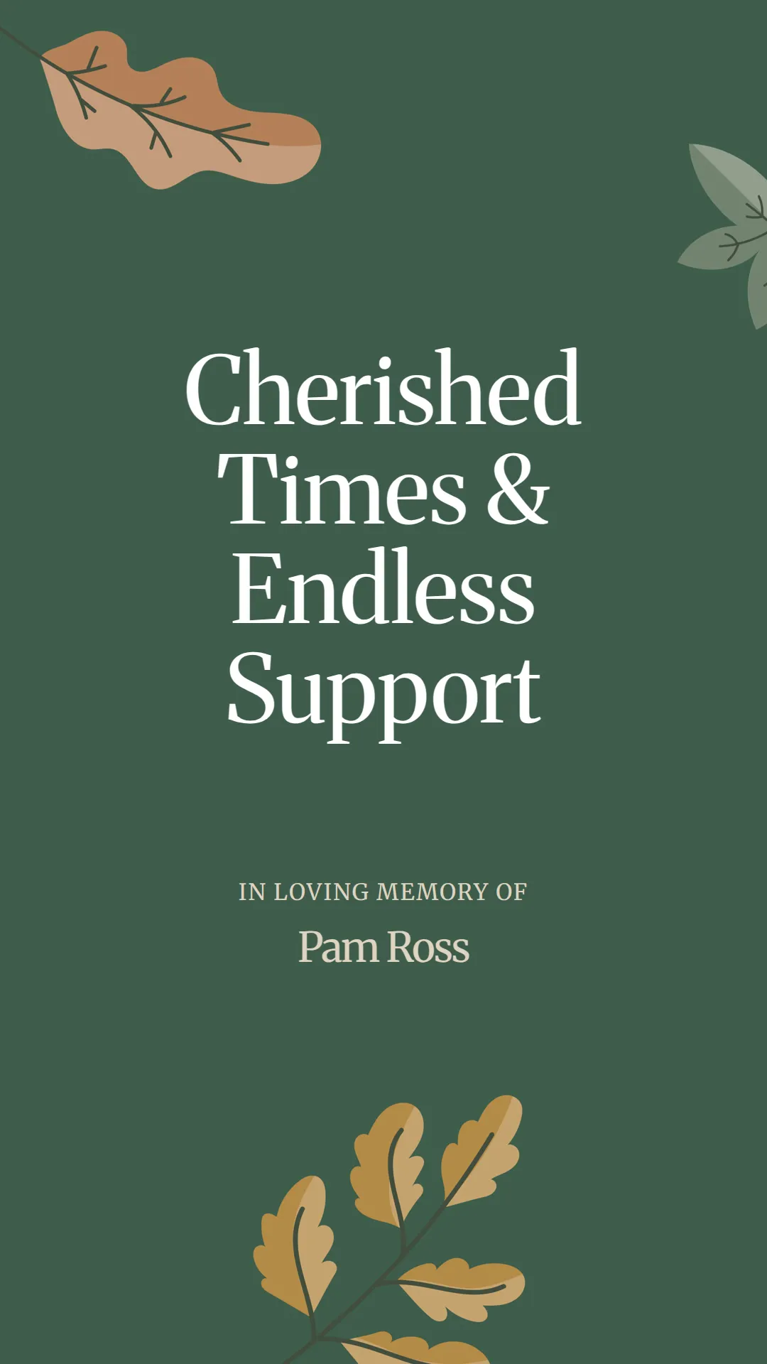 Cherished Times and Endless Support