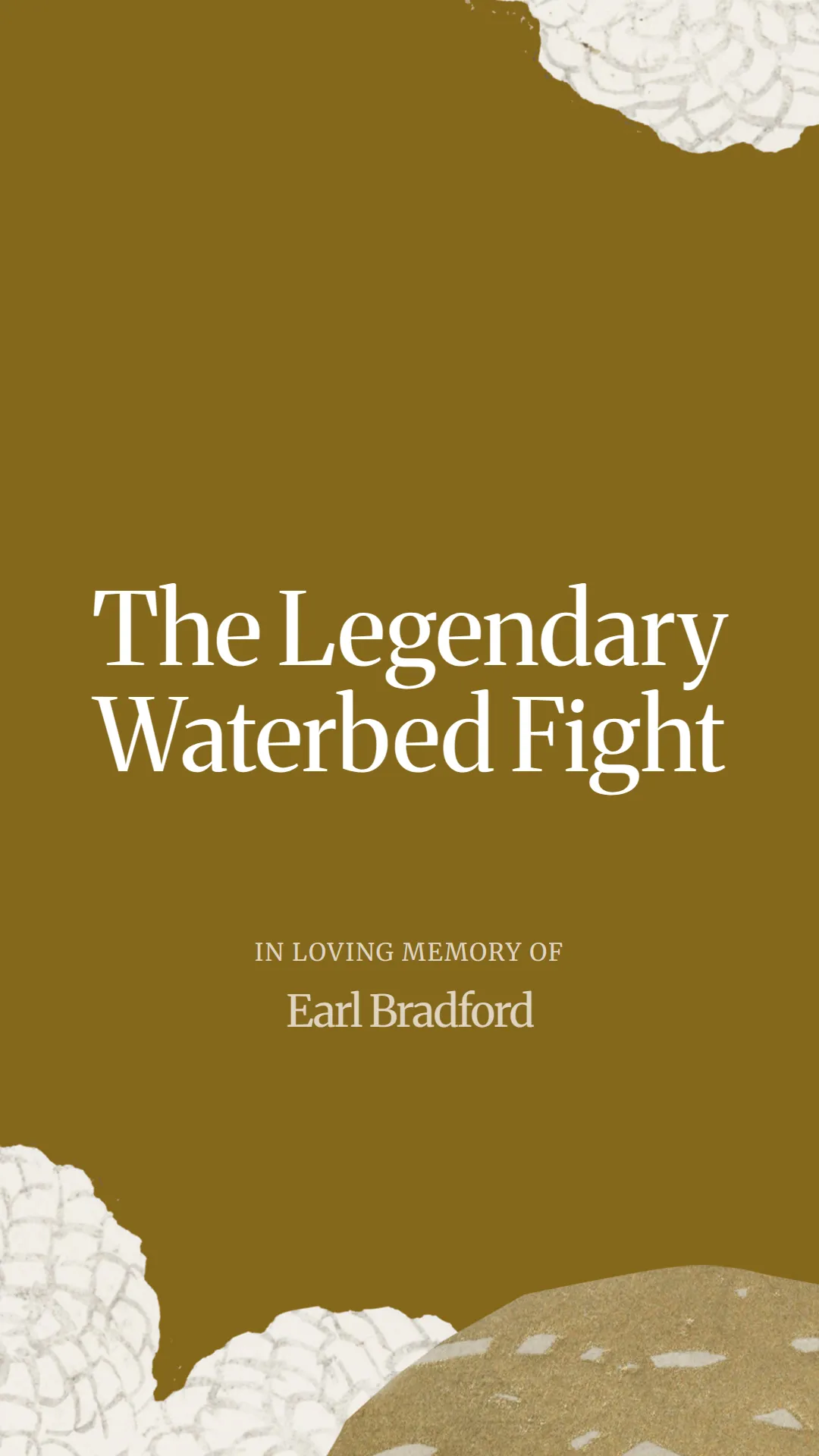 The Legendary Waterbed Fight