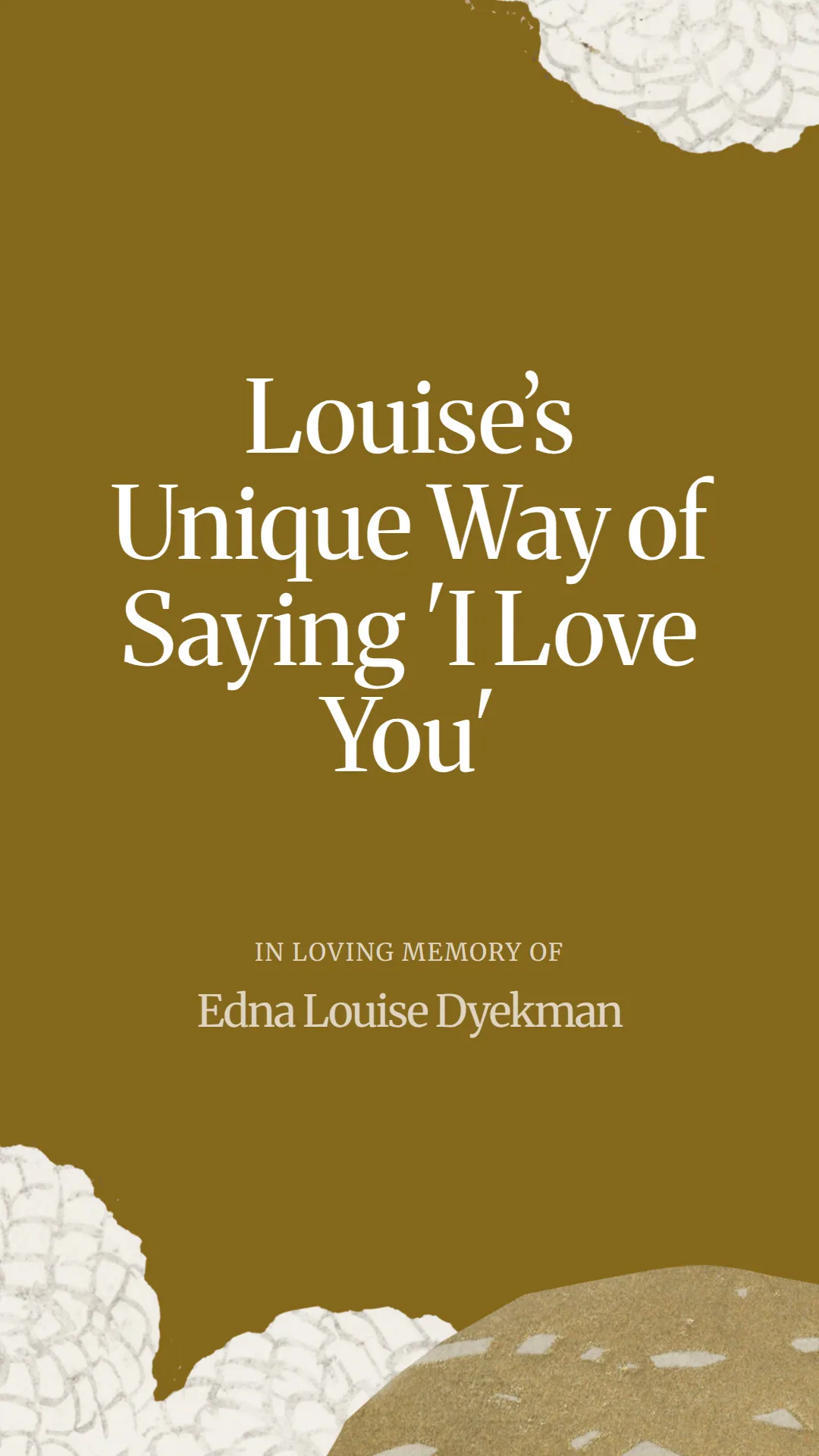 Louise’s Unique Way of Saying 'I Love You'