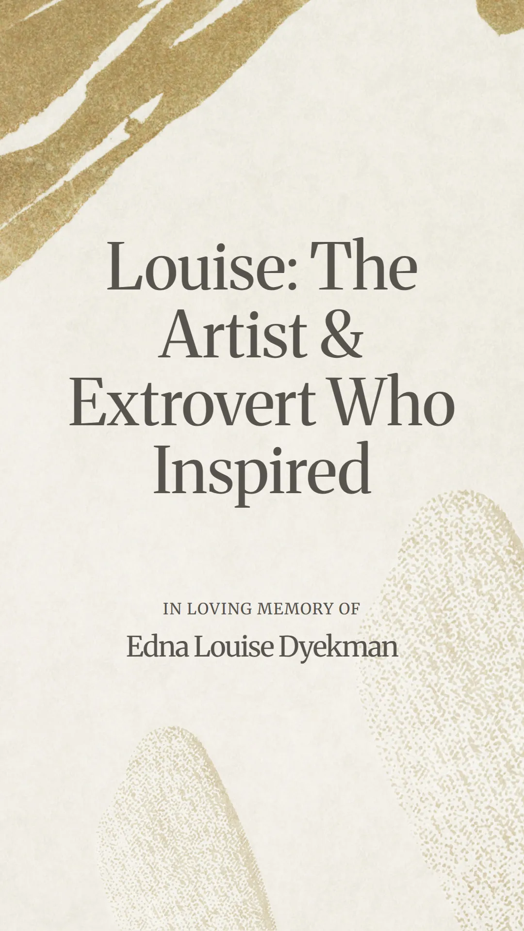 Louise: The Artist and Extrovert Who Inspired