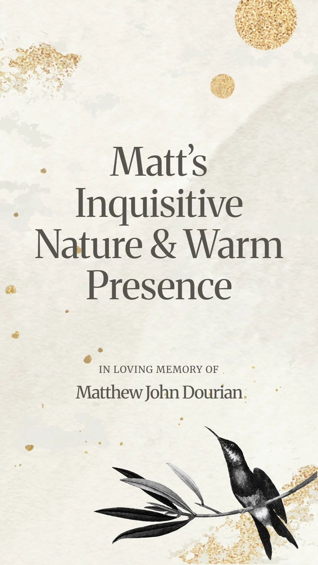 Matt’s Inquisitive Nature and Warm Presence