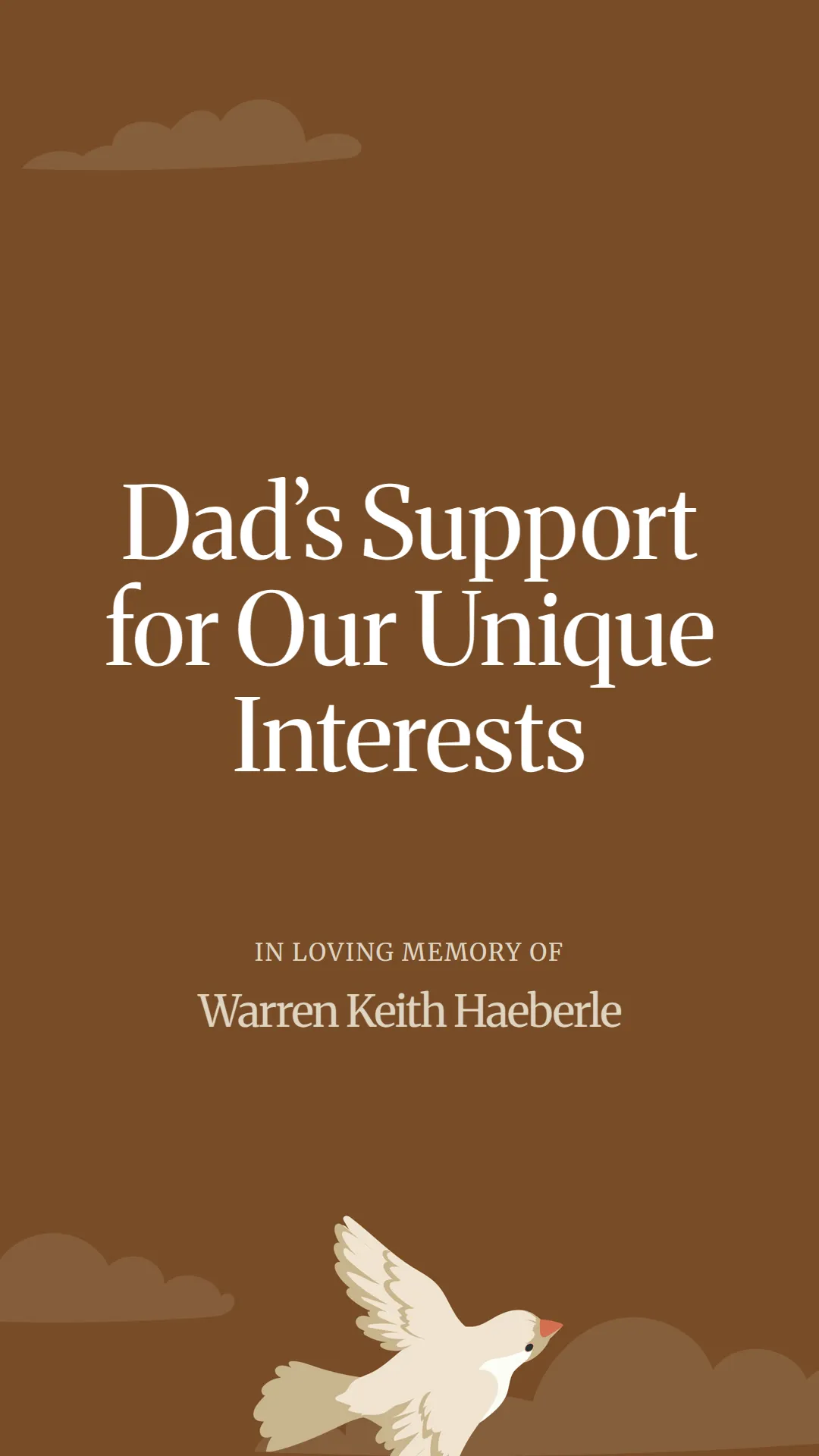 Dad’s Support for Our Unique Interests