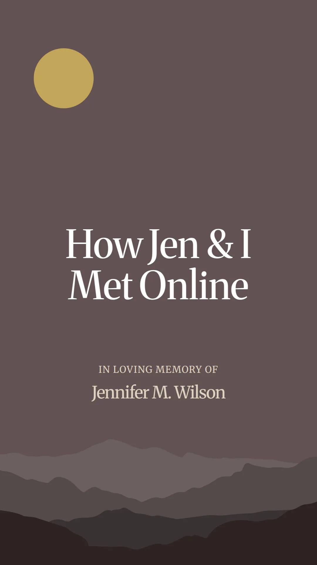 How Jen and I Met Online
