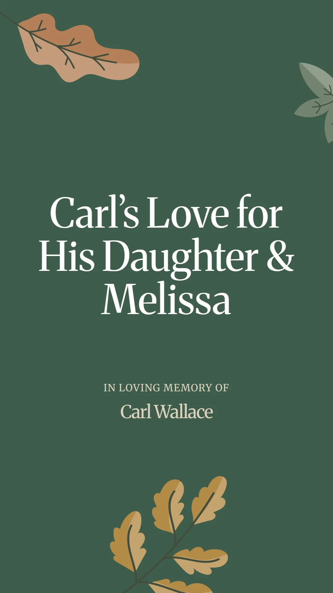 Carl’s Love for His Daughter and Melissa