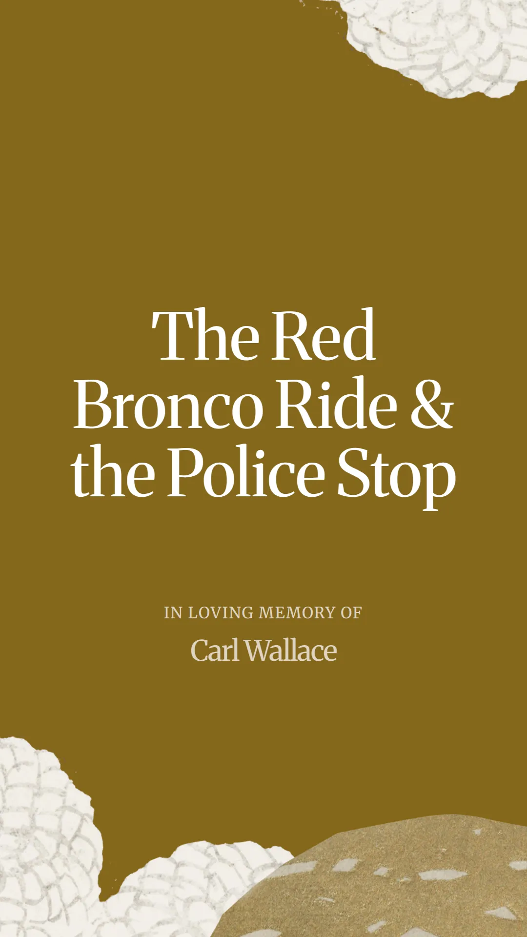 The Red Bronco Ride and the Police Stop