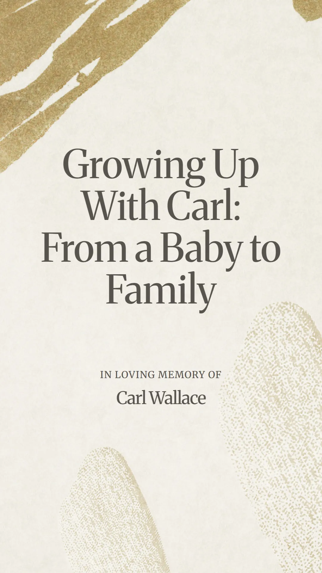 Growing Up With Carl: From a Baby to Family