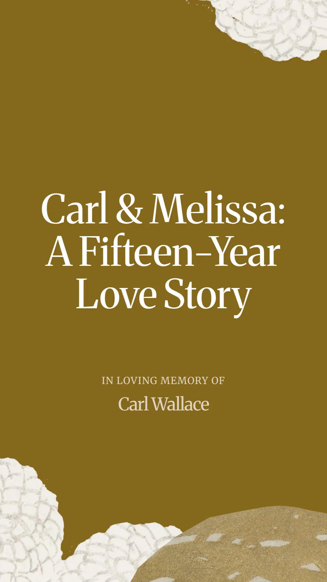 Carl and Melissa: A Fifteen-Year Love Story