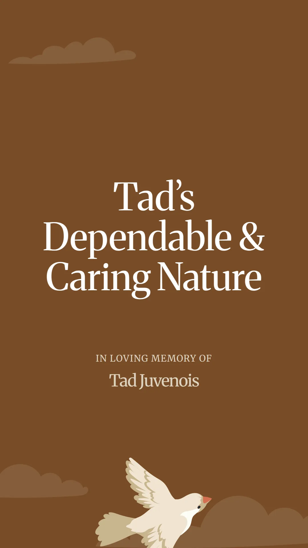 Tad’s Dependable and Caring Nature