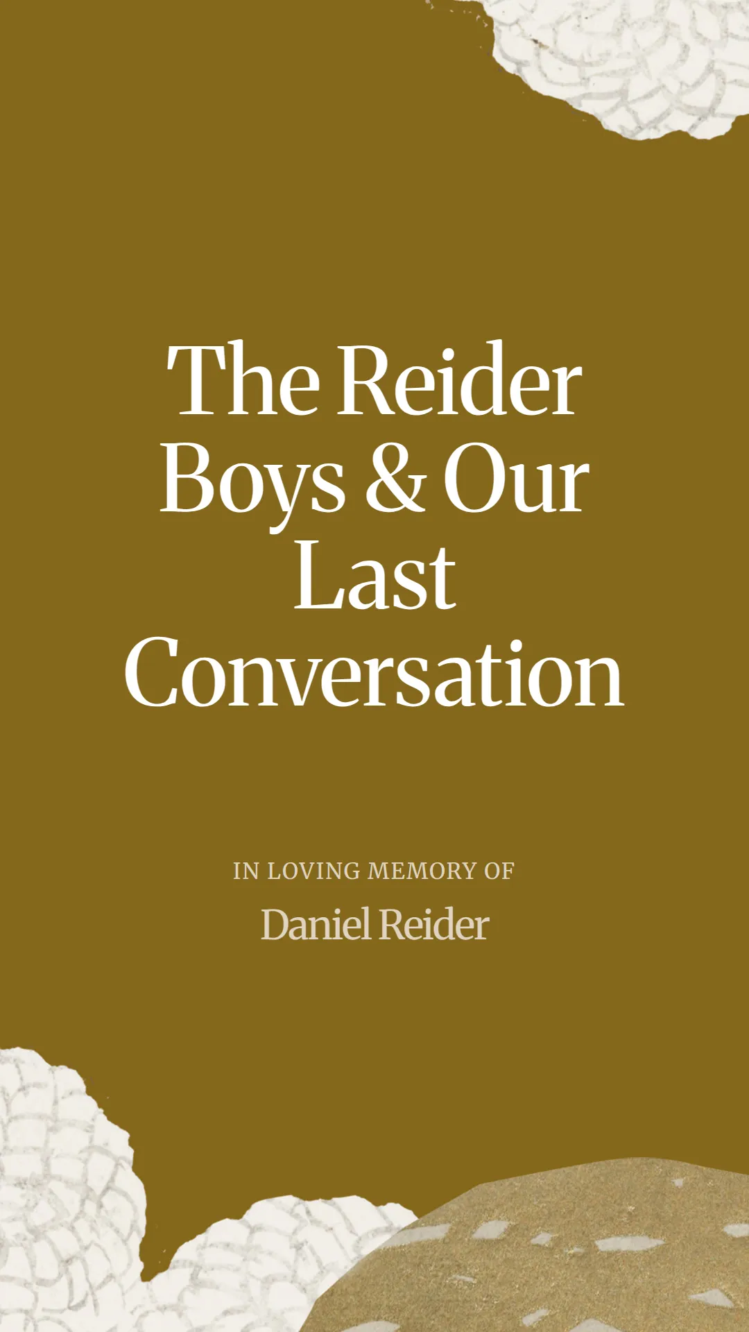 The Reider Boys and Our Last Conversation