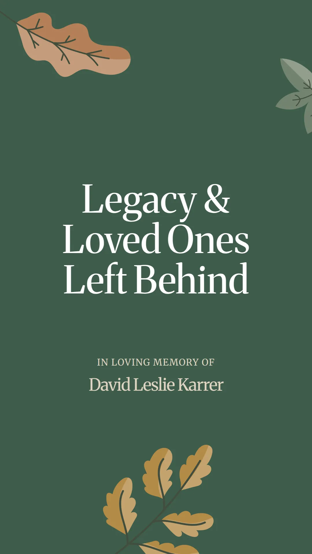Legacy and Loved Ones Left Behind