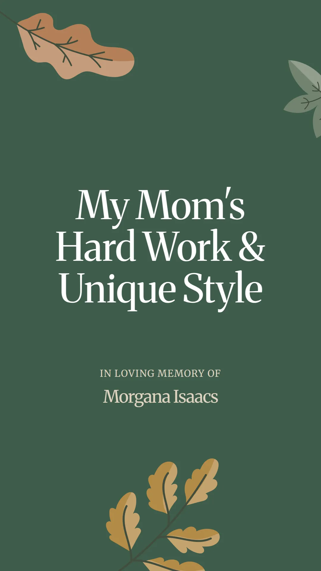 My Mom's Hard Work and Unique Style