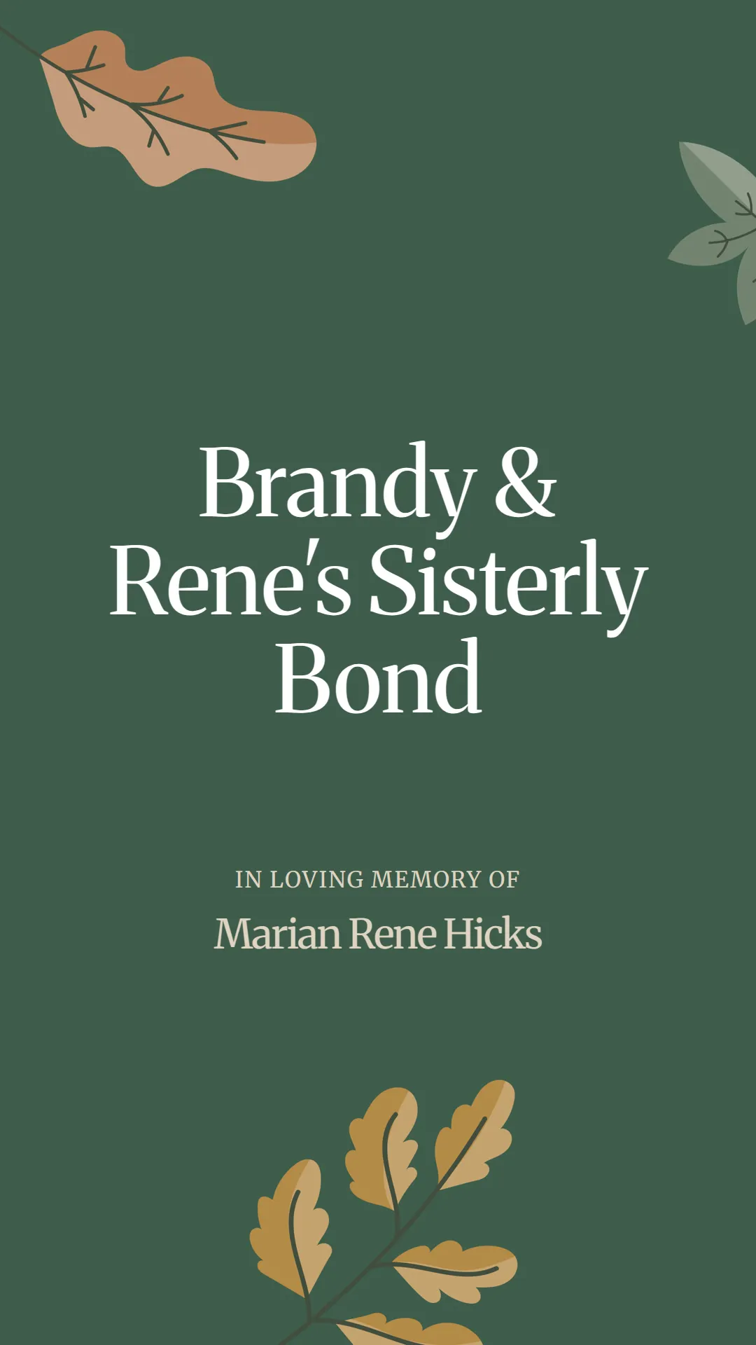 Brandy and Rene's Sisterly Bond