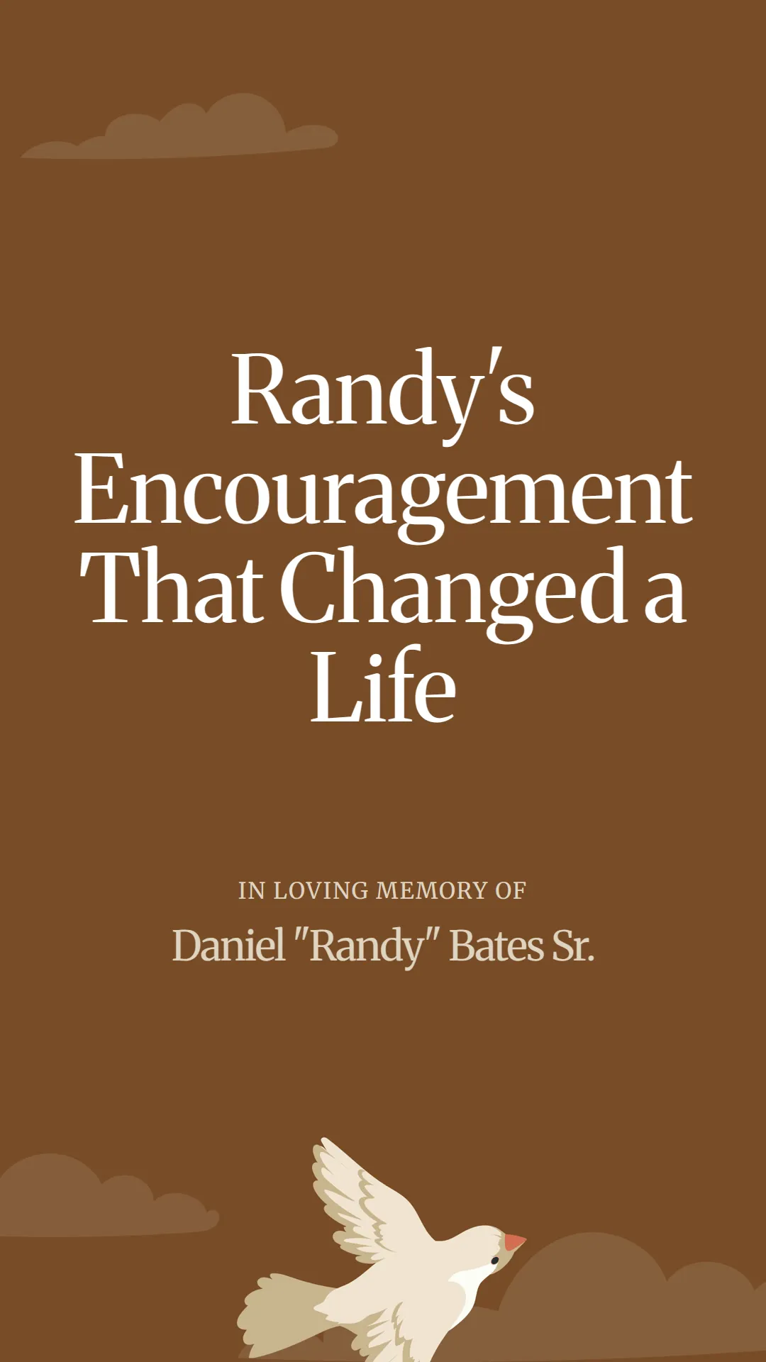 Randy's Encouragement That Changed a Life