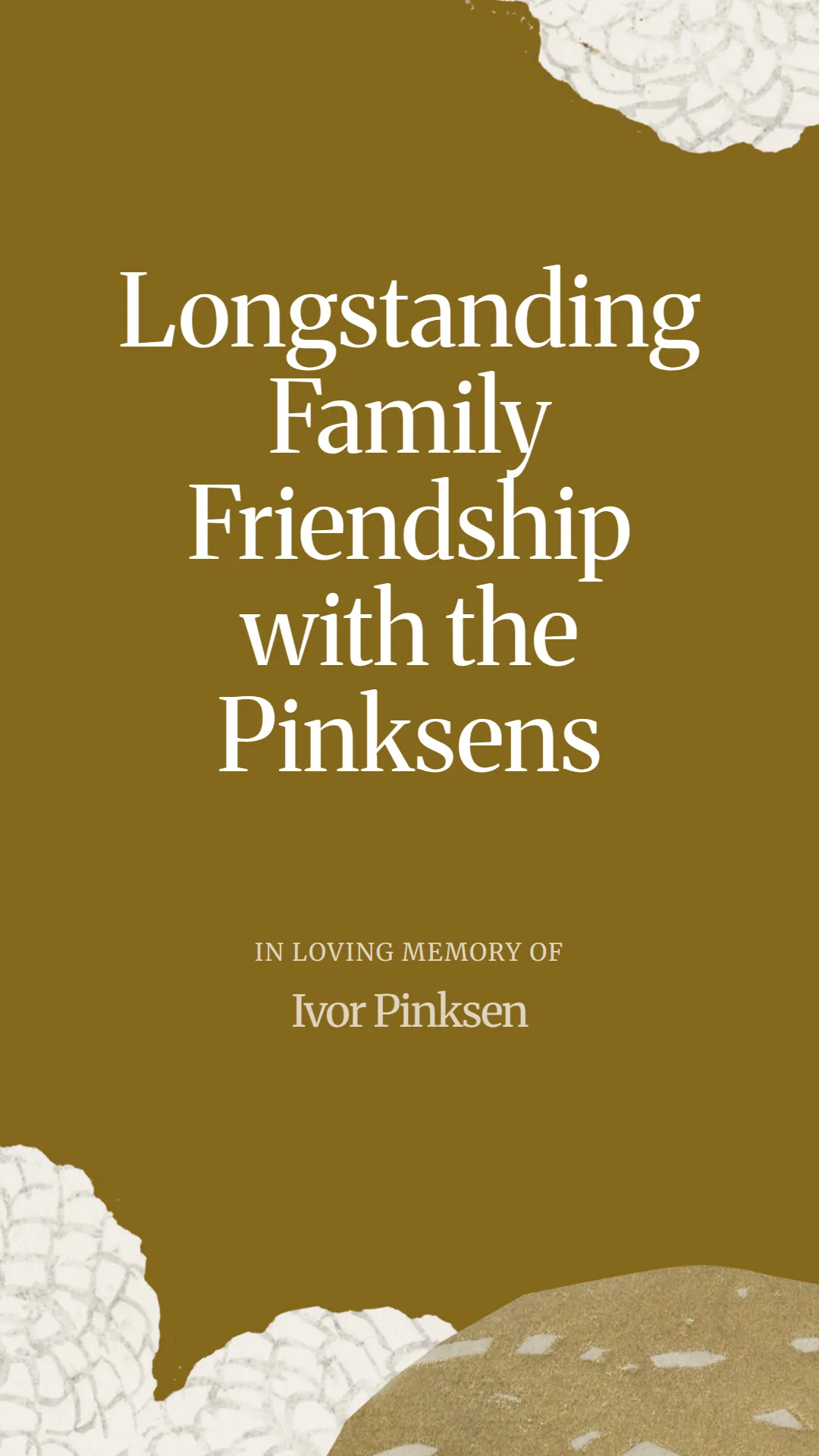 Longstanding Family Friendship with the Pinksens