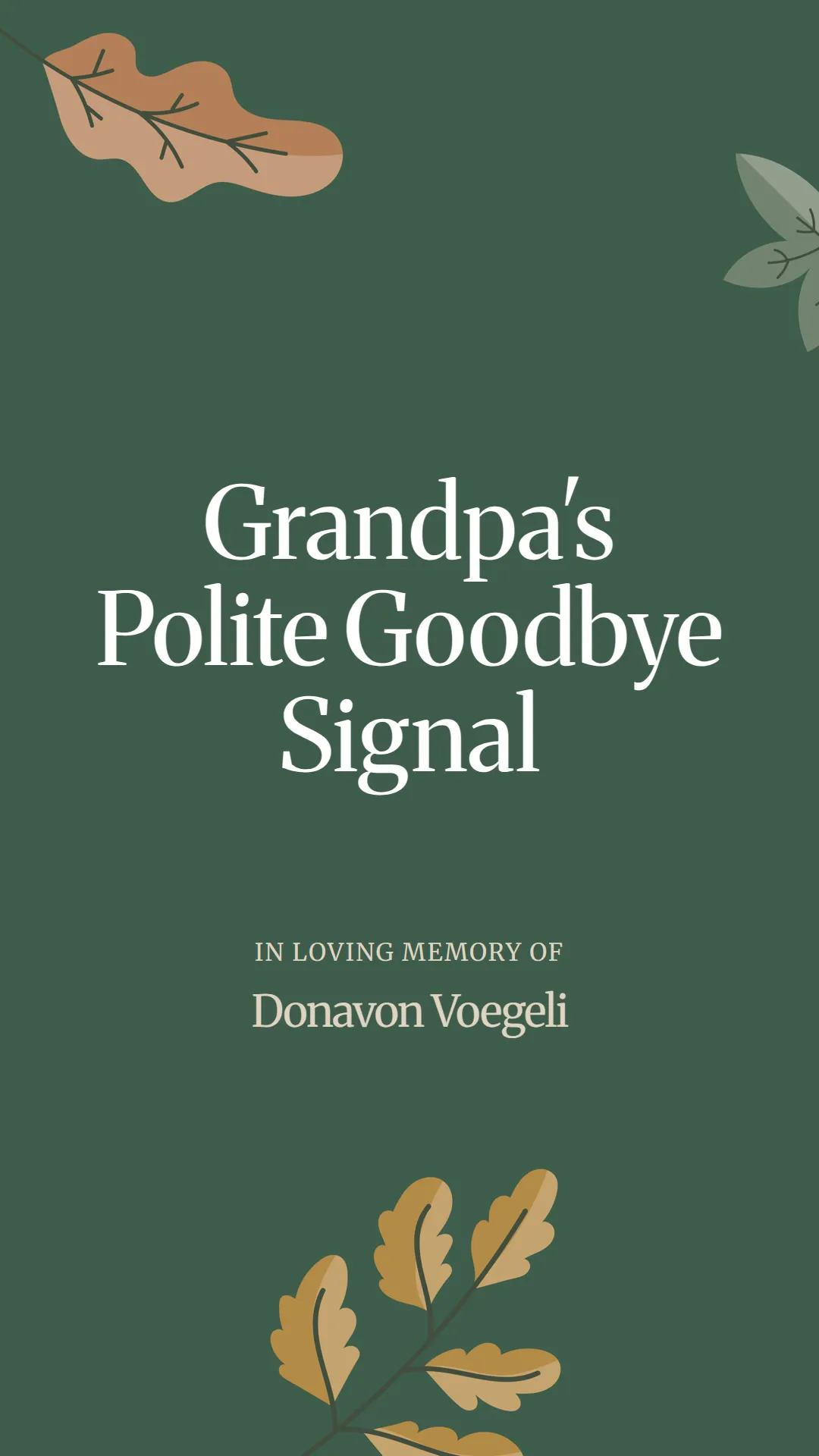 Grandpa's Polite Goodbye Signal