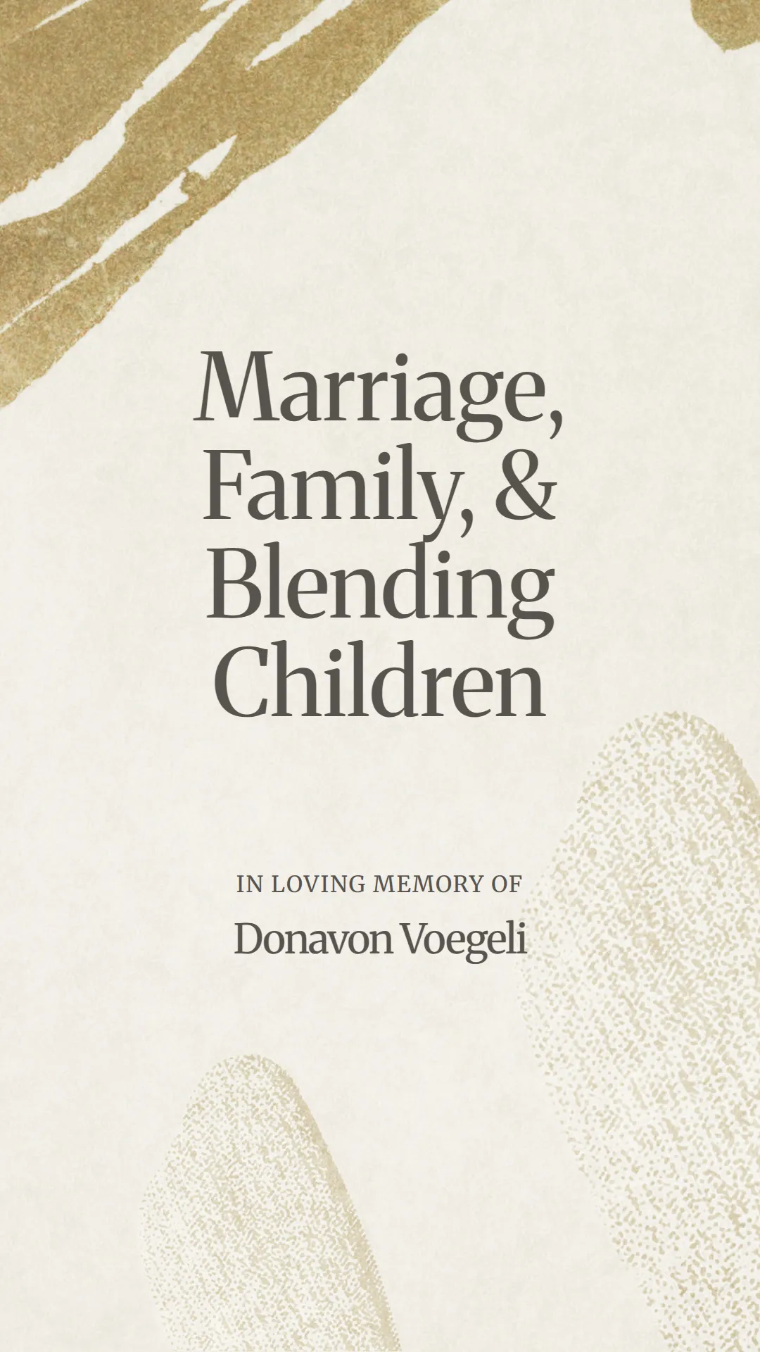 Marriage, Family, and Blending Children