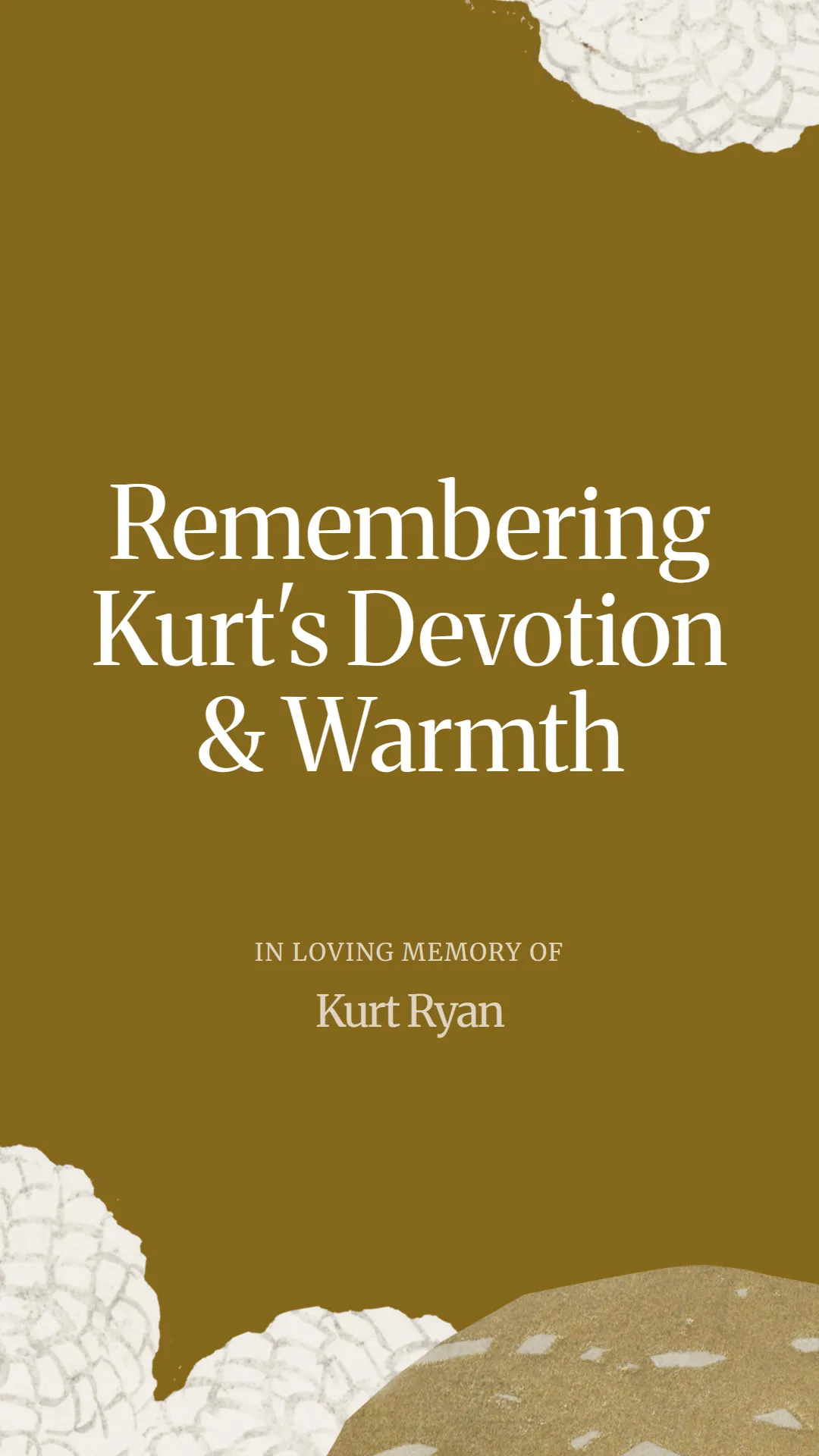 Remembering Kurt's Devotion and Warmth