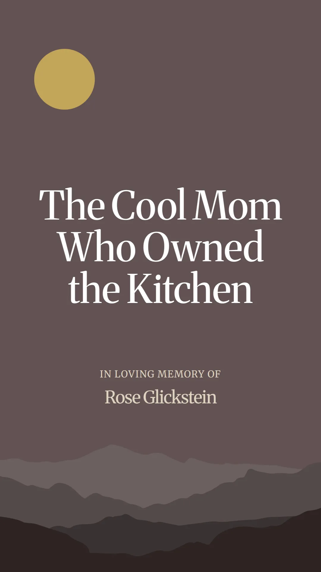 The Cool Mom Who Owned the Kitchen