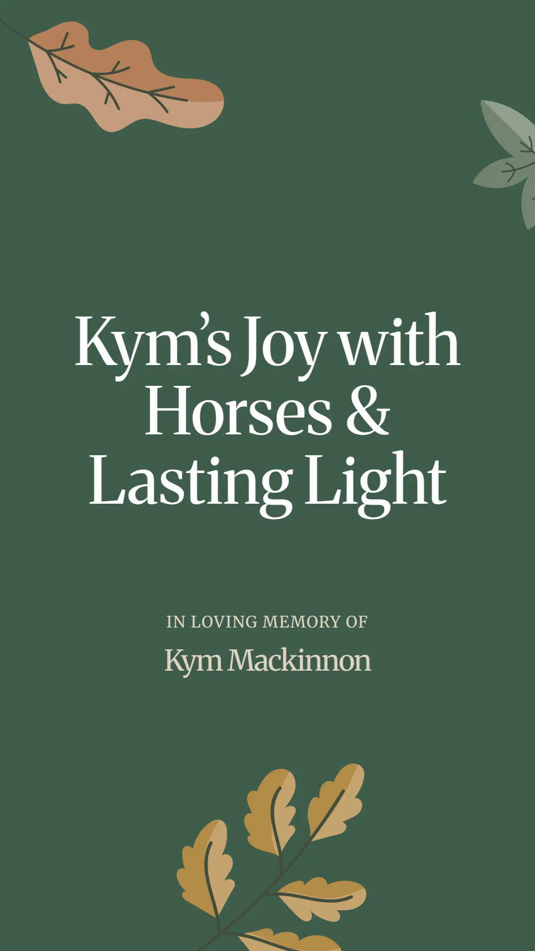 Kym’s Joy with Horses and Lasting Light