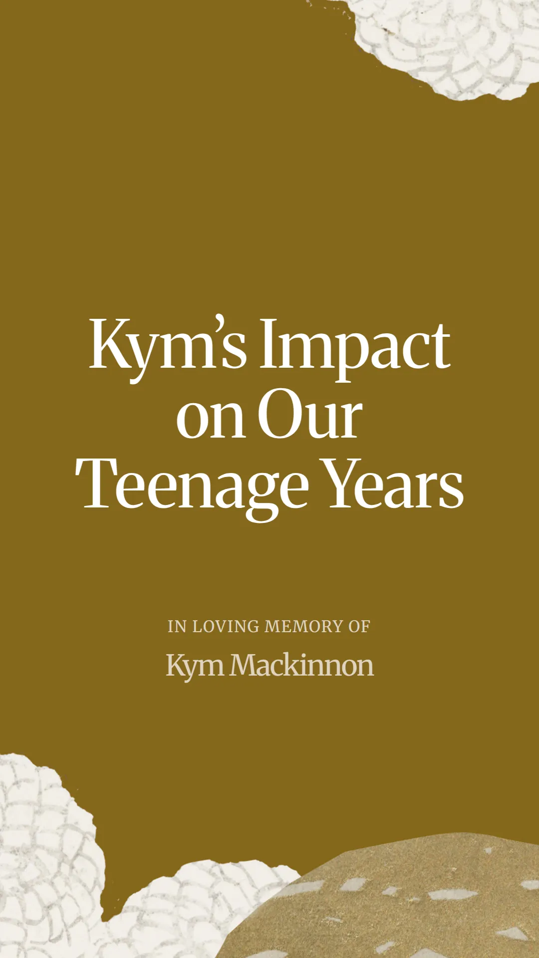 Kym’s Impact on Our Teenage Years
