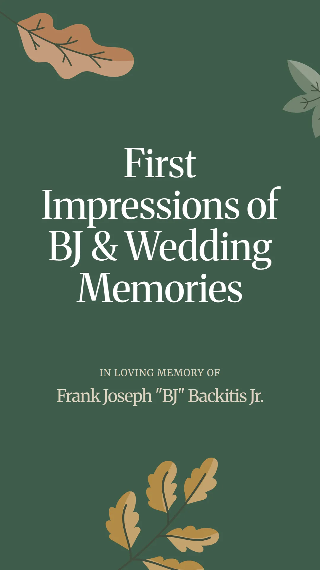 First Impressions of BJ and Wedding Memories
