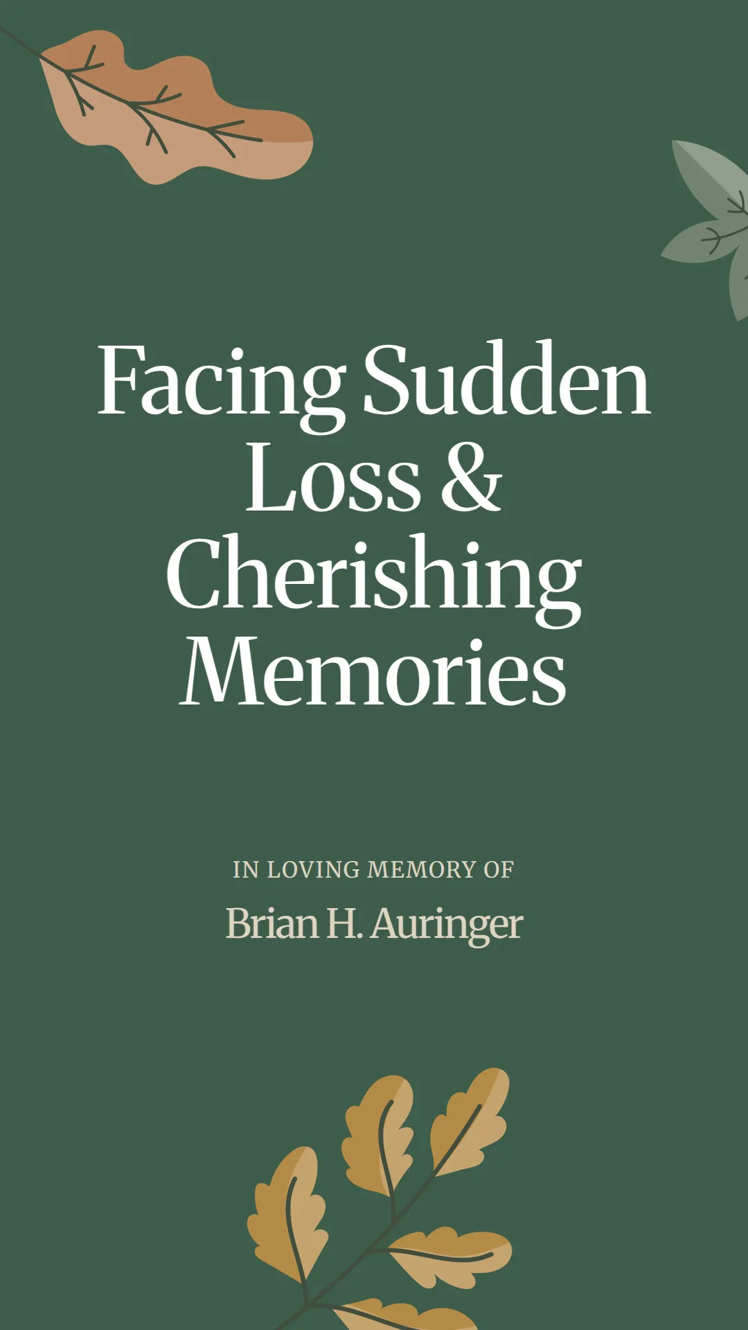Facing Sudden Loss and Cherishing Memories