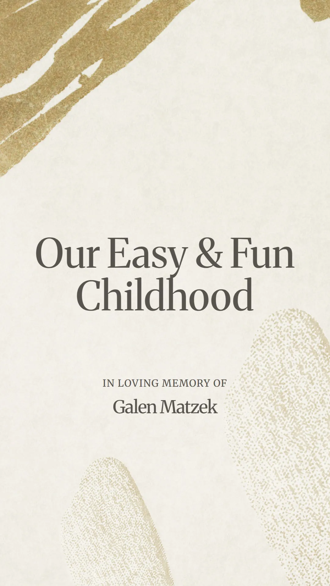 Our Easy and Fun Childhood