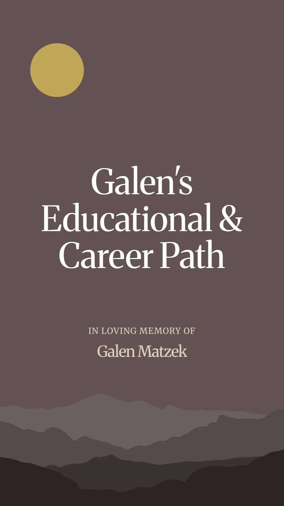 Galen's Educational and Career Path