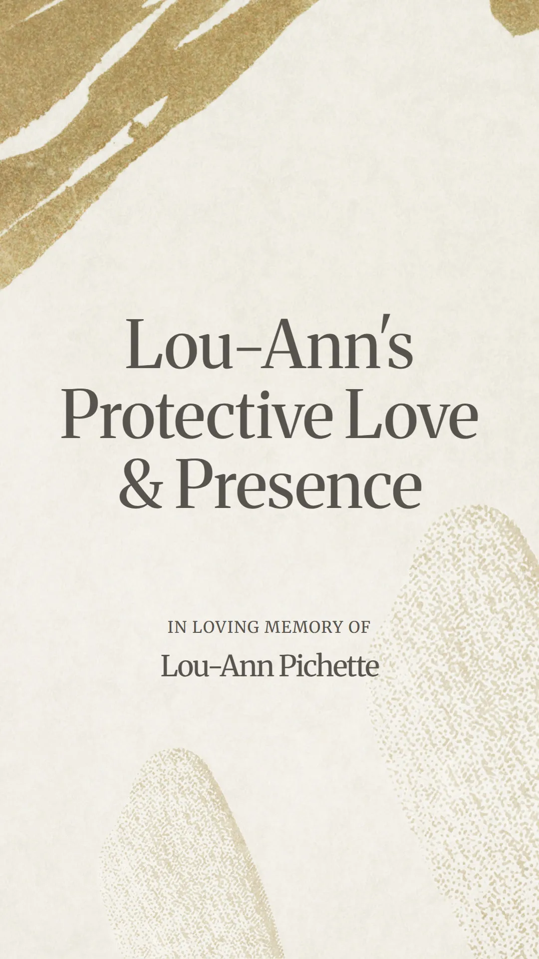 Lou-Ann's Protective Love and Presence