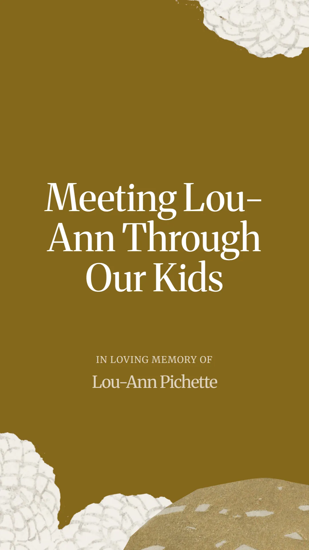 Meeting Lou-Ann Through Our Kids