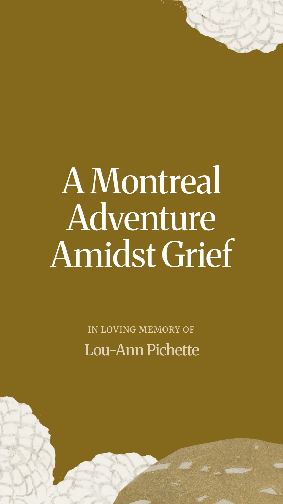 A Montreal Adventure Amidst Grief