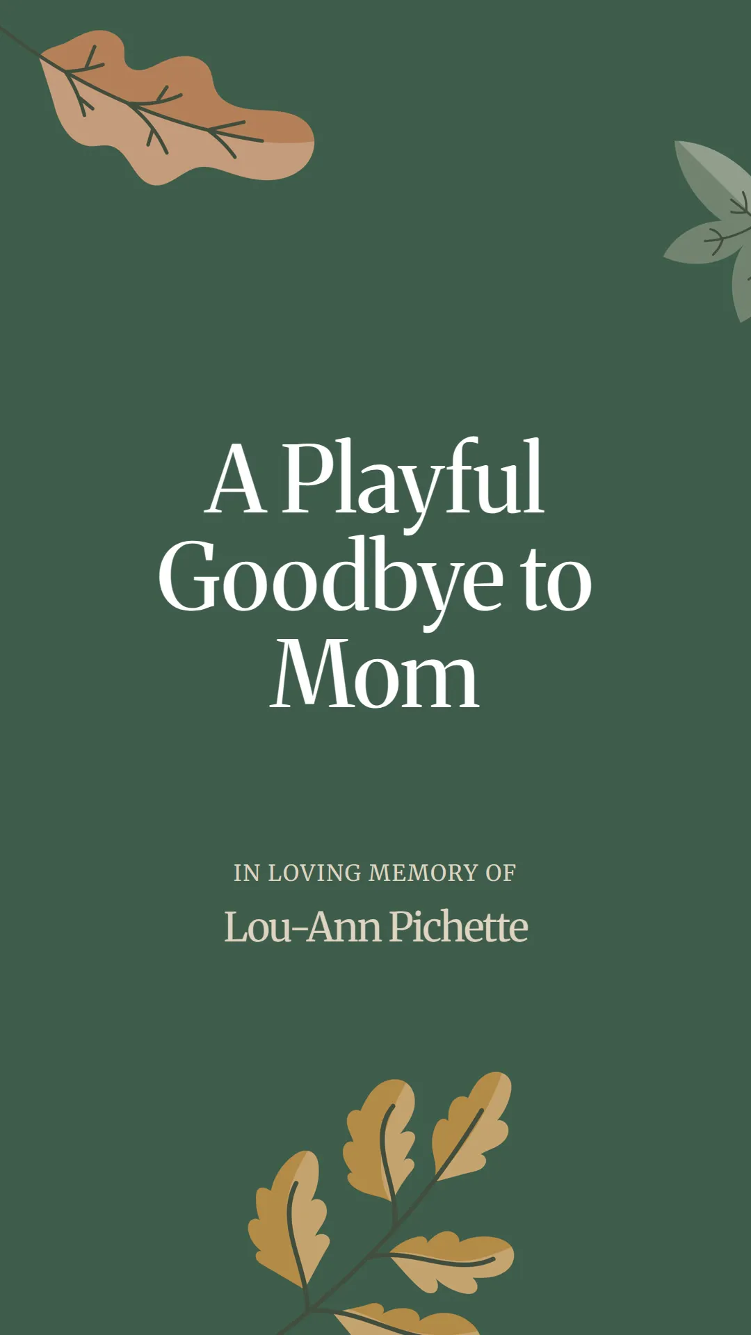 A Playful Goodbye to Mom