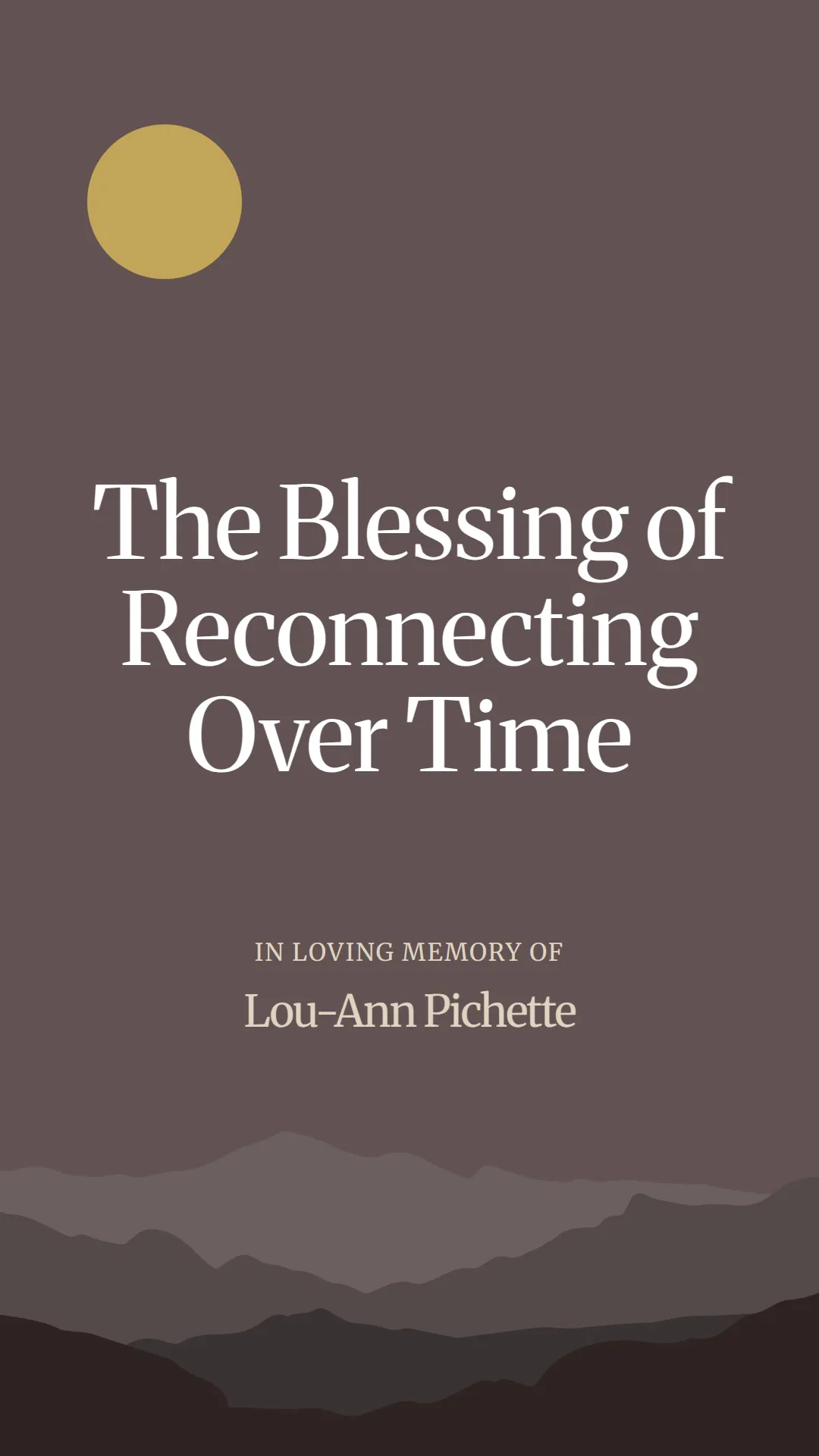 The Blessing of Reconnecting Over Time
