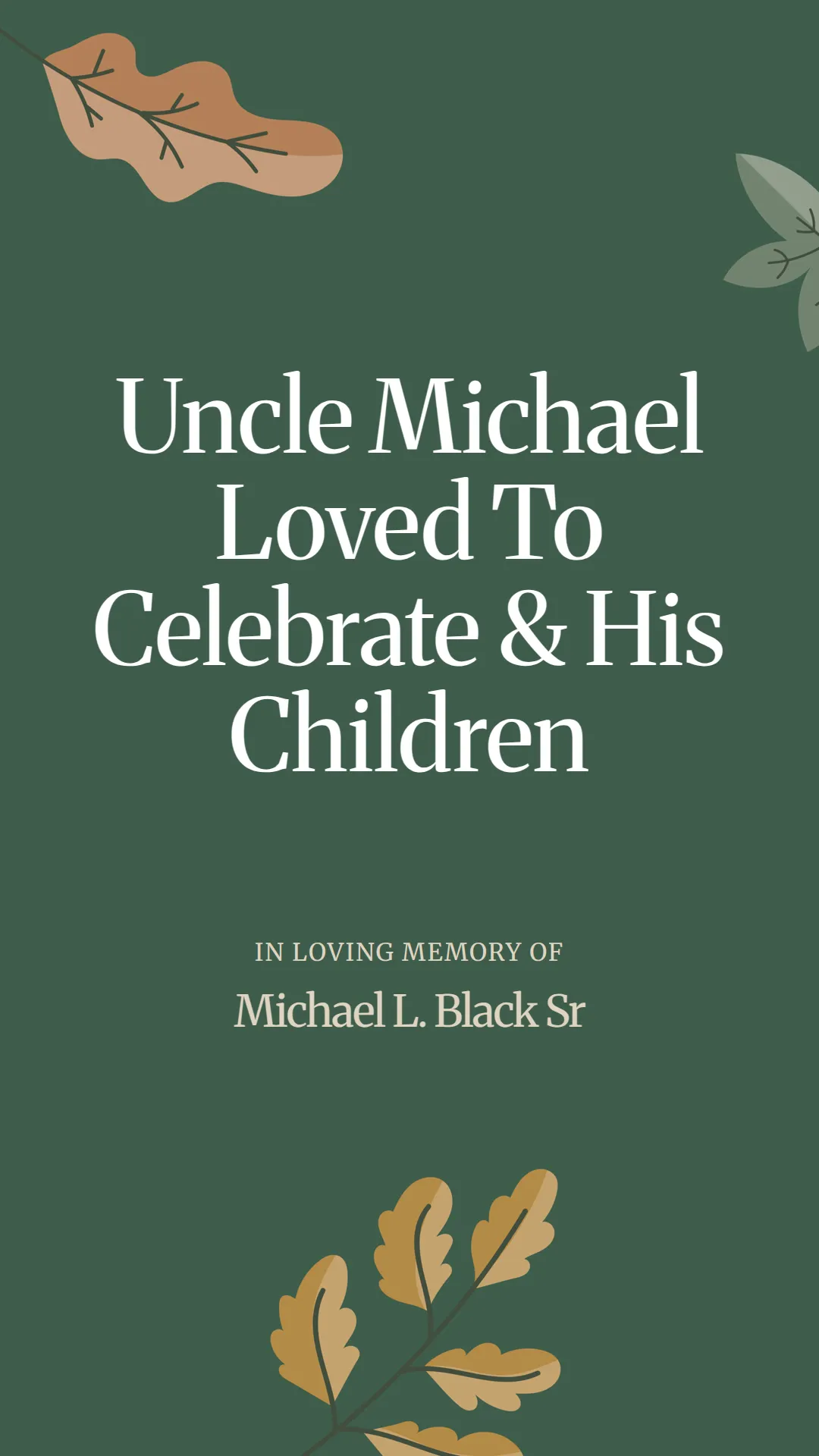 Uncle Michael Loved To Celebrate And His Children