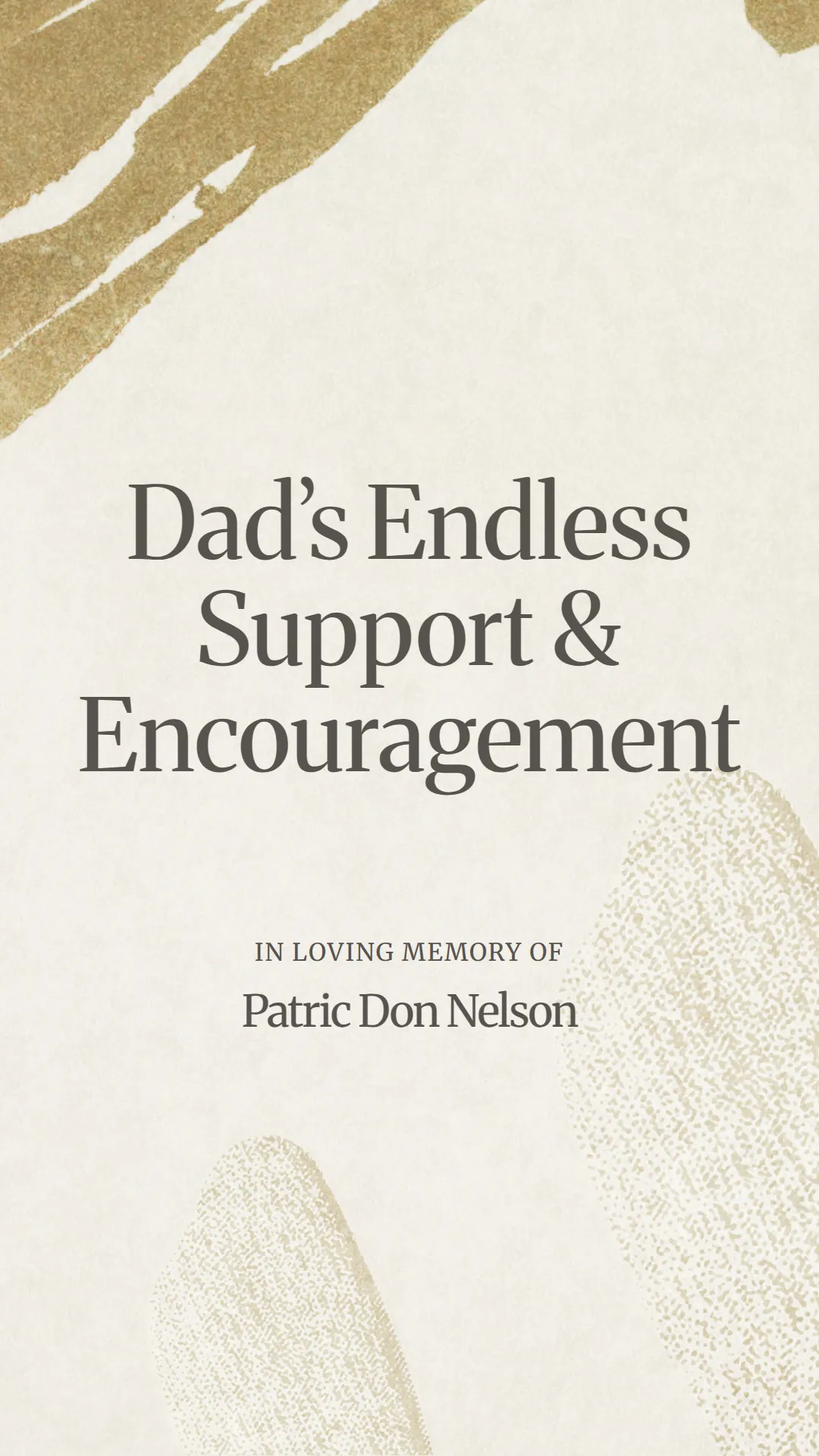 Dad’s Endless Support and Encouragement