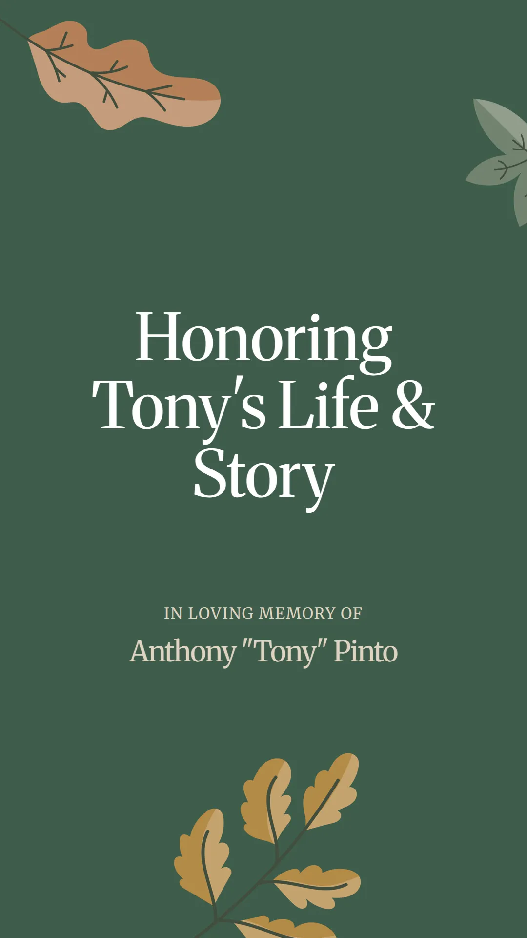 Honoring Tony's Life and Story