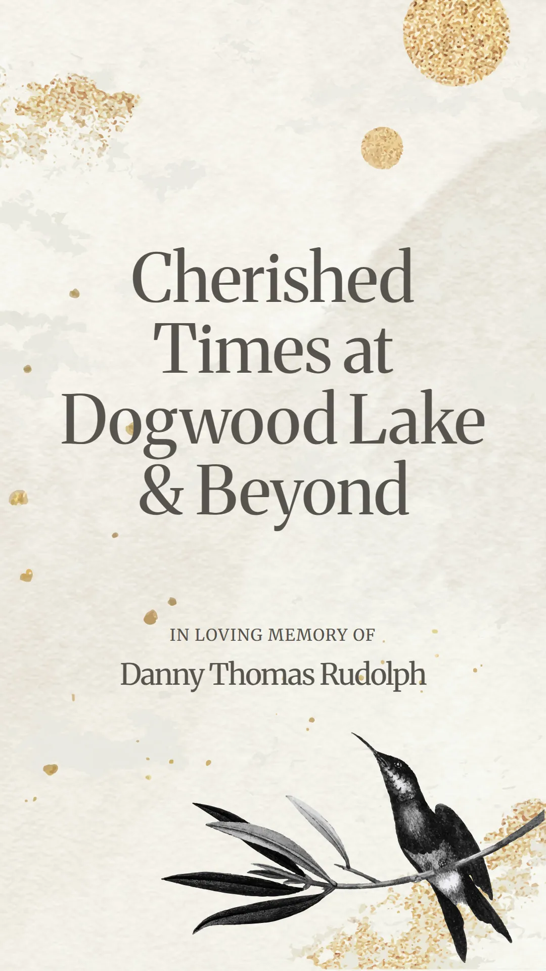Cherished Times at Dogwood Lake and Beyond